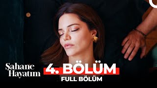 Şahane Hayatım 4 Bölüm [upl. by Creighton]