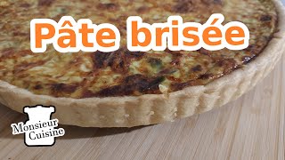 PATE BRISEE AVEC LE MONSIEUR CUISINE 👍 Parfait pour des quiches et des tartes sucrées [upl. by Wyler]