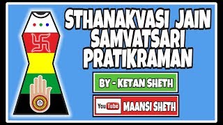 Sthanakvasi Jain Samvatsari Pratikraman By  Ketan Sheth [upl. by Eseela22]