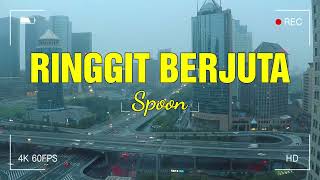 Spoon  Ringgit Berjuta liriks video [upl. by Woolcott]