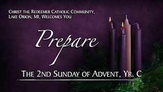 CTRLO The Second Sunday of Advent Yr C 5pm Mass 12072024 [upl. by Adnof471]