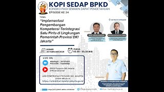 Implementasi Pengembangan Kompetensi Terintegrasi Satu Pintu di Lingkungan Pemprov DKI Jakarta [upl. by Erroll25]