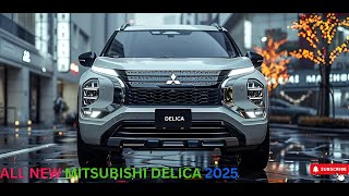 2025 AllNew Mitsubishi Delica The Best MPV for Families Luxurious and Elegant Design [upl. by Jasmin]