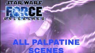 Star Wars The Force Unleashed  All Palpatine Scenes 20082010 [upl. by Trish333]