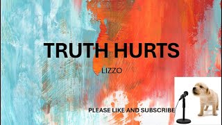 THRUTH HURTS BY LIZZO LYRICS [upl. by Watson]