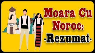 Moara Cu Noroc REZUMAT [upl. by Rhyne]