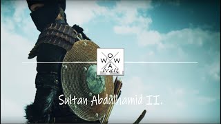 quotSULTAN ABDÜLHAMID IIquot  Trap HipHop Ottoman Beat Instrumental Prod WOWA beatz [upl. by Wemolohtrab]