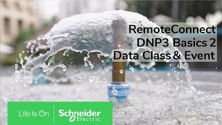 RemoteConnect DNP3 Basics Part 2  Data Classes and Events  Schneider Electric Support [upl. by Isyed75]