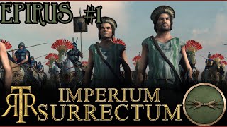 Lets Learn RTR Imperium Surrectum Epirus Part 01 [upl. by Adnawyek]