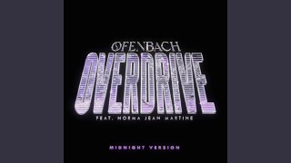 Overdrive feat Norma Jean Martine Midnight Version [upl. by Erik156]