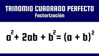 Factorización Trinomio Cuadrado Perfecto [upl. by Arathorn280]