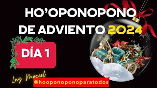 DÍA 1 HOOPONOPONO DE ADVIENTO Aprende a contemplar para soltar y confiar [upl. by Nomrac]