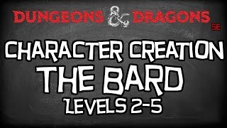 Dungeons amp Dragons 5e Tutorial quotHow To Create a Bard Character Level 25quot [upl. by Atinet510]