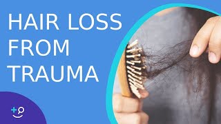 Telogen Effluvium Hair Loss After a Traumatic Event [upl. by Ivett495]