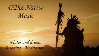 432hz Native Music with flutes and drums relaxing meditation [upl. by Platon916]