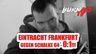 SCHALKE 04 EINTRACHT FRANKFURT 1 BUNDESLIGA SPIELANALYSE  BURNART TV 359 [upl. by Grissom]