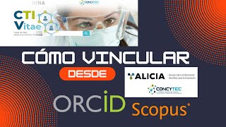 Creación de perfil en CTI VITAE e importación de ORCID Repositorio ALICIA y SCOPUS ID [upl. by Wightman]