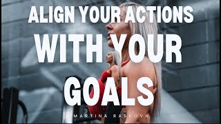 Align Your Actions with Your Goals [upl. by William]