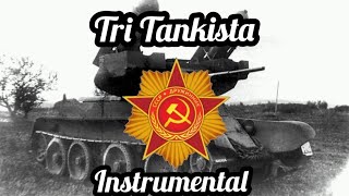 Tri Tankista  Instrumental [upl. by Root969]