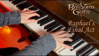 Raphaels Final Act  BG3 Piano cover [upl. by Weslee612]