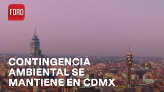 Se mantiene fase 1 de contingencia ambiental en Valle de México  A las Tres [upl. by Nylecyoj842]