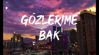 Mert Demir  Gözlerime Bak Lyrics [upl. by Mccready]