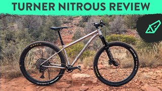 Turner Nitrous Review  Making Boring Trails Fun Again [upl. by Gagne]