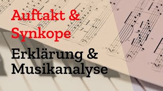 Auftakt amp Synkope  Erklärung amp Definition für die Musikanalyse [upl. by Bodi]