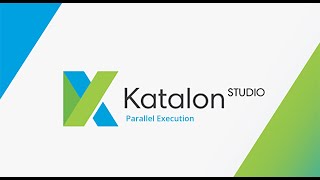 11 Katalon Studio  Part  11  Parallel Execution [upl. by Phyllys]