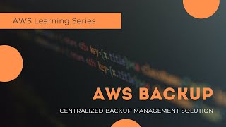 Getting Started with AWS Backup  100 Hands On [upl. by Eisset]