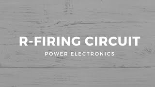 R Firing Circuit of SCR [upl. by Adiell]