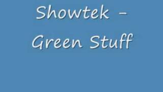 Showtek  Green Stuff [upl. by Shawnee]