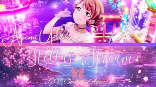 Stellar Stream Ayumu Uehara 上原 步夢 ROMENGKAN LYRICS  COLOR CODED Love Live [upl. by Persons]