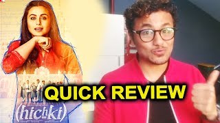 HICHKI QUICK MOVIE REVIEW  Rani Mukerjis Best Comeback [upl. by Treborsemaj]