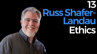 13 Russ ShaferLandau  Ethics [upl. by Grote]