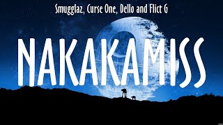 Smugglaz Curse One Dello and Flict G NAKAKAMISS Lyrics ALLMOT 3 [upl. by Addis]