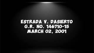 Case Digest of ESTRADA v DASIERTO GR No 14671015 March 02 2001 [upl. by Naoj]