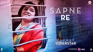 Sapne Re  Secret Superstar  Aamir Khan  Zaira Wasim  Amit Trivedi  Kausar Munir  Meghna [upl. by Atinal]