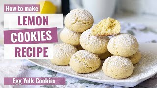 LEMON COOKIES RECIPE  EGG YOLK COOKIES RECIPE [upl. by Tali]