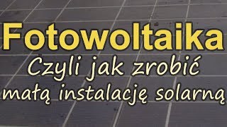 Jak zrobić małą instalację solarnąRS Elektronika 124 [upl. by Schramke]