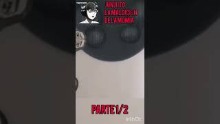 JUNJI ITO LAS CAPAS PARTE UNO shorts short fyp peliculas [upl. by Aimar]