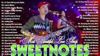 Sweetnotes Nonstop Playlist 2024 💥 Sweetnotes Bagong OPM Love Songs 2024 🎶 Hits OPM Love Songs 2024 [upl. by Waynant611]