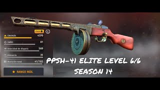 💥⚔️🪖 WWII PPSH 41 ELITE SUPREME  LEVEL 66  SEASON 14 🪖⚔️💥 [upl. by Aivatal]