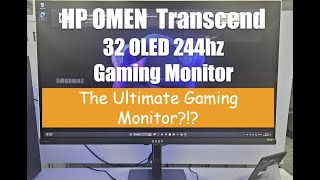 HP OMEN Transcend 32 OLED 240hz Gaming Monitor Review [upl. by Animahs]