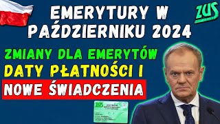 🔴EMERYTURY W PAŹDZIERNIKU 2024 Jakie zmiany czekają Emerytów Daty płatności i nowe świadczenia [upl. by Drida101]