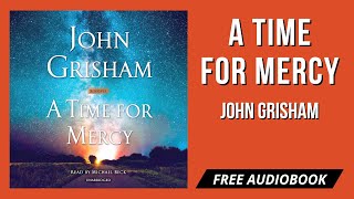 John Grisham A Time for Mercy Audiobook 🎧 Free Audiobooks In English 🎧 A Time for Mercy Audiobook [upl. by Nauaj]