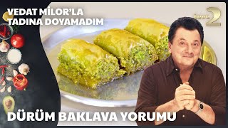 Dürüm Baklava  Vedat Milorla Tadına Doyamadım [upl. by Punke]