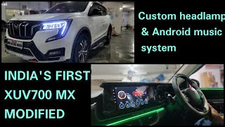 INDIAS FIRST XUV700 MX MODIFIED WITH CUSTOM HEADLAMPS ampANDROID MUSIC SYSTEM [upl. by Fries]