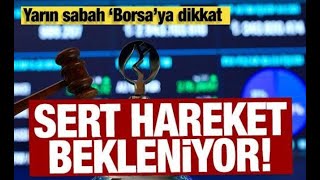 Yarın Sabah Borsaya Dikkat  SERT HAREKET BEKLENİYOR [upl. by Natek]