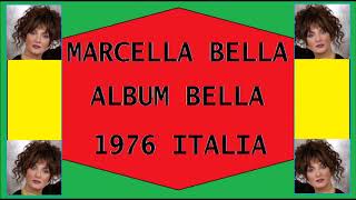 1 Io sono di nessuno  Marcella bella Album Bella 76 [upl. by Eirtemed]